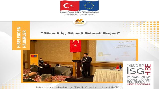 Güvenli İş, Güvenli Gelecek Proje Toplantısını Gerçekleştirildi