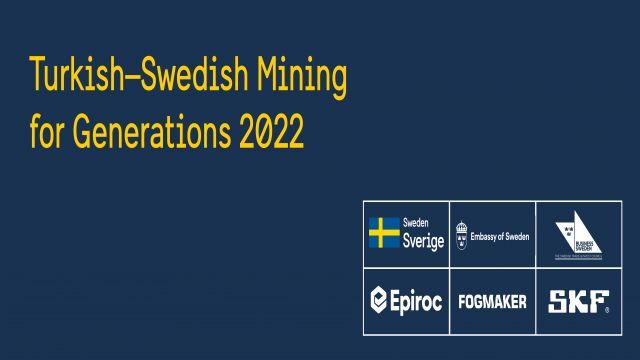 Turkish – Sweden Mining for Generations 2022, 17 Mayıs'ta!